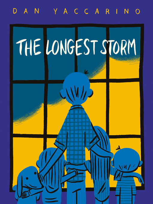 Title details for The Longest Storm by Dan Yaccarino - Available